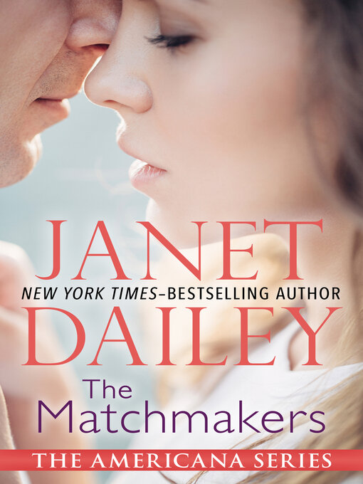 Title details for The Matchmakers by Janet Dailey - Available